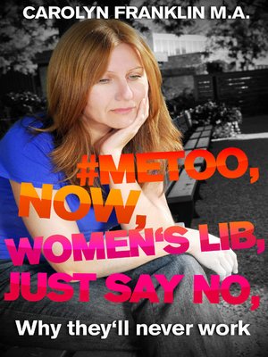cover image of #Metoo, Now, Women's Lib, Just Say No